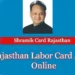 Rajasthan Shramik Card