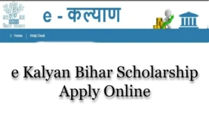 e Kalyan Bihar Scholarship Apply Online