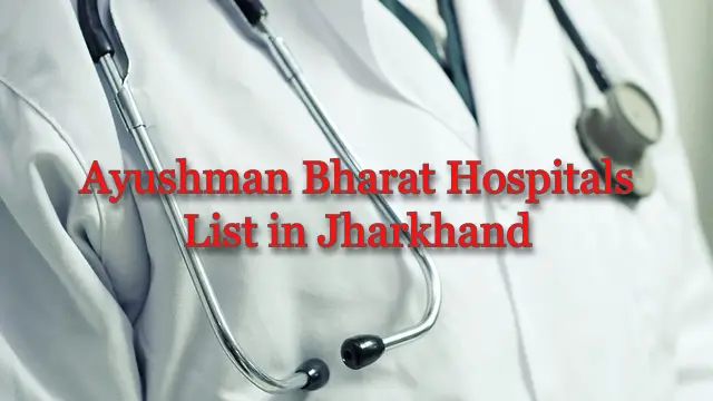Ayushman Bharat Hospitals List in Jharkhand