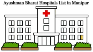 Ayushman Bharat Hospitals List in Manipur