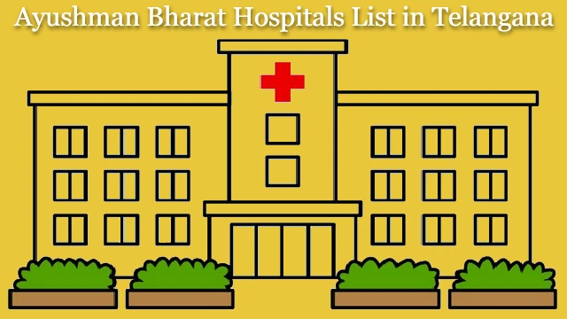 Ayushman Bharat Hospitals List in Telangana