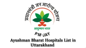 Ayushman Bharat Hospitals List in Uttarakhand